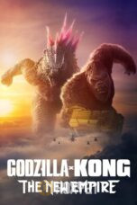 Nonton Film Godzilla x Kong: The New Empire Sub Indo